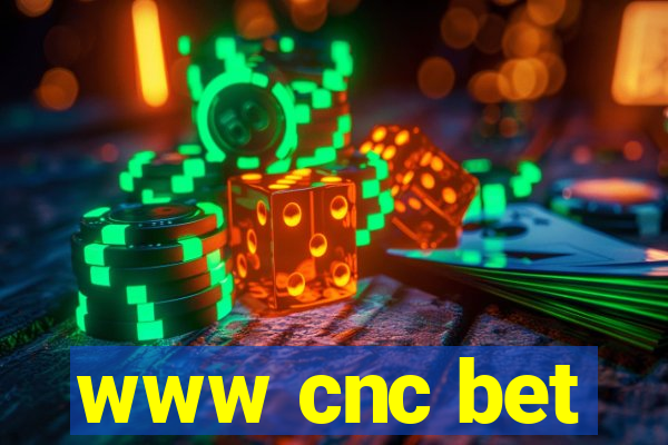 www cnc bet